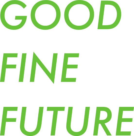 GOOD FINE FUTURE